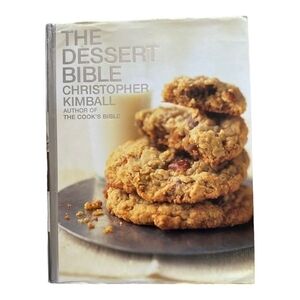 Recipes Book The Dessert Bible by Christopher Kimball Cooking Dessert Recipes